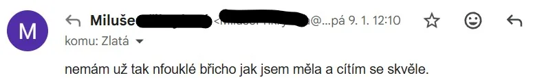 Původní e-mail: Nemám už tak nafouklé břicho, jak jsem měla, a cítím se skvěle.