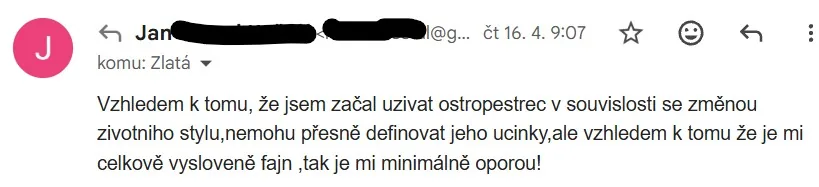 E-mail od Jana: Vzhledem k tomu, že jsem začal užívat ostropestřec v souvislosti se změnou životního stylu, nemohu přesně definovat jeho účinky, ale je mi celkově vysloveně fajn, tak je mi minimálně oporou.