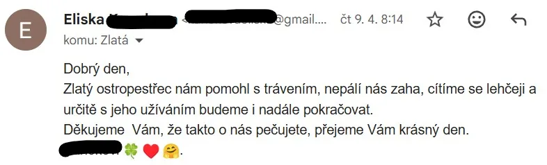 Původní e-mail: Zlatý ostropestřec nám pomohl s trávením, nepálí nás žáha, cítíme se lehčeji a určitě s jeho užíváním budeme i nadále pokračovat.