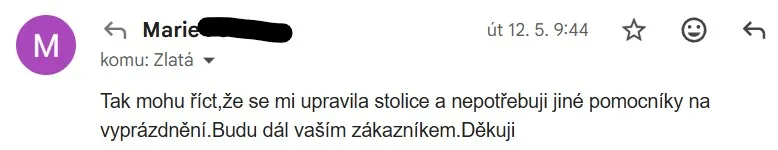 E-mail od Marie: Tak mohu říct, že se mi upravila stolice a nepotřebuji jiné pomocníky na vyprázdnění. Budu dál vaším zákazníkem.