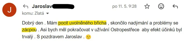 Původní e-mail: Mám pocit uvolněného břicha, skončilo nadýmání a problémy se zácpou. Asi bych měl pokračovat v užívání Ostropestřce, aby efekt účinků byl trvalý.